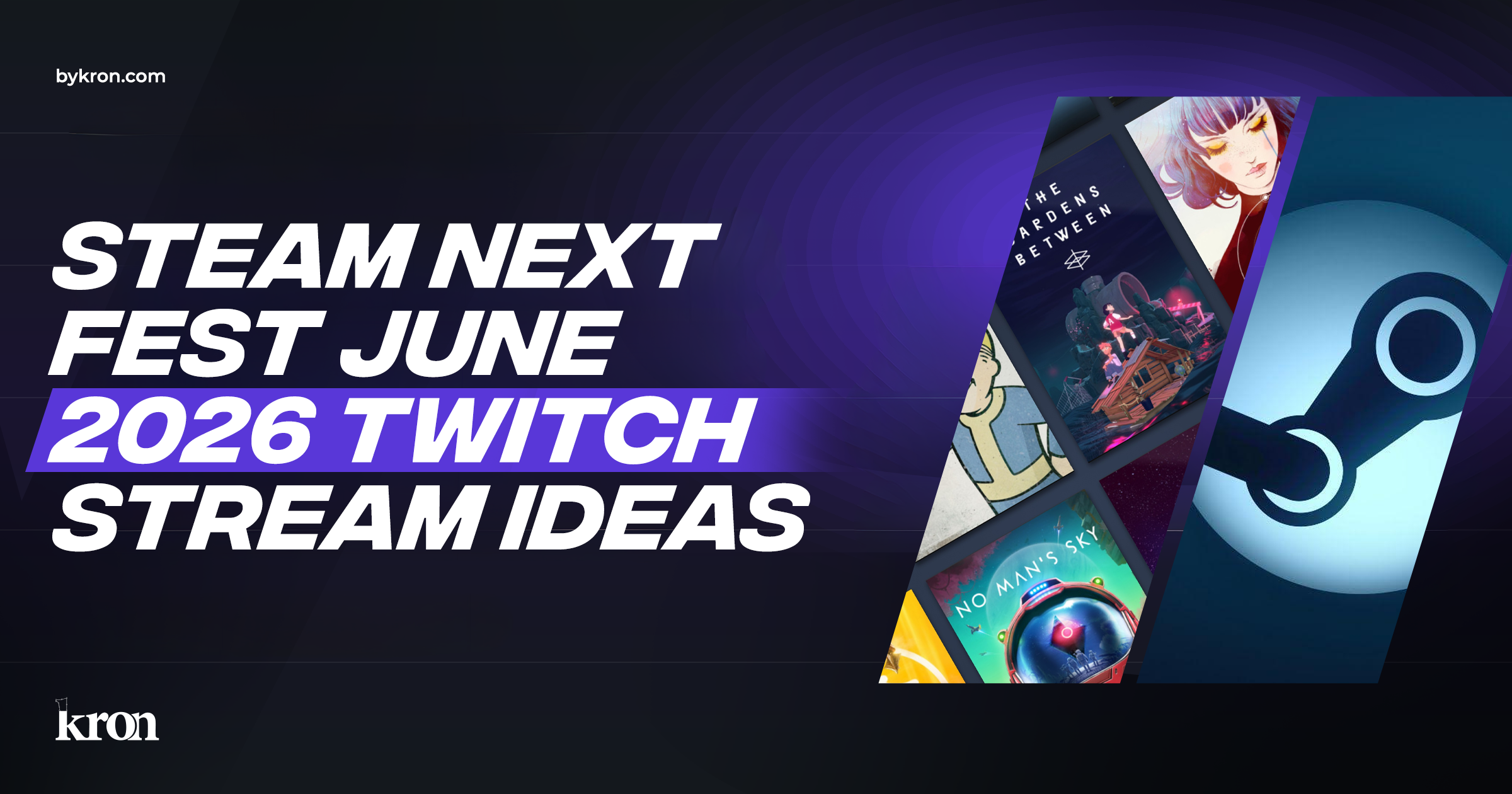 Steam Next Fest June 2026 Twitch Stream Ideas