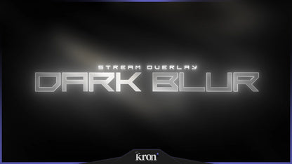 Dark Blur Stream Overlay