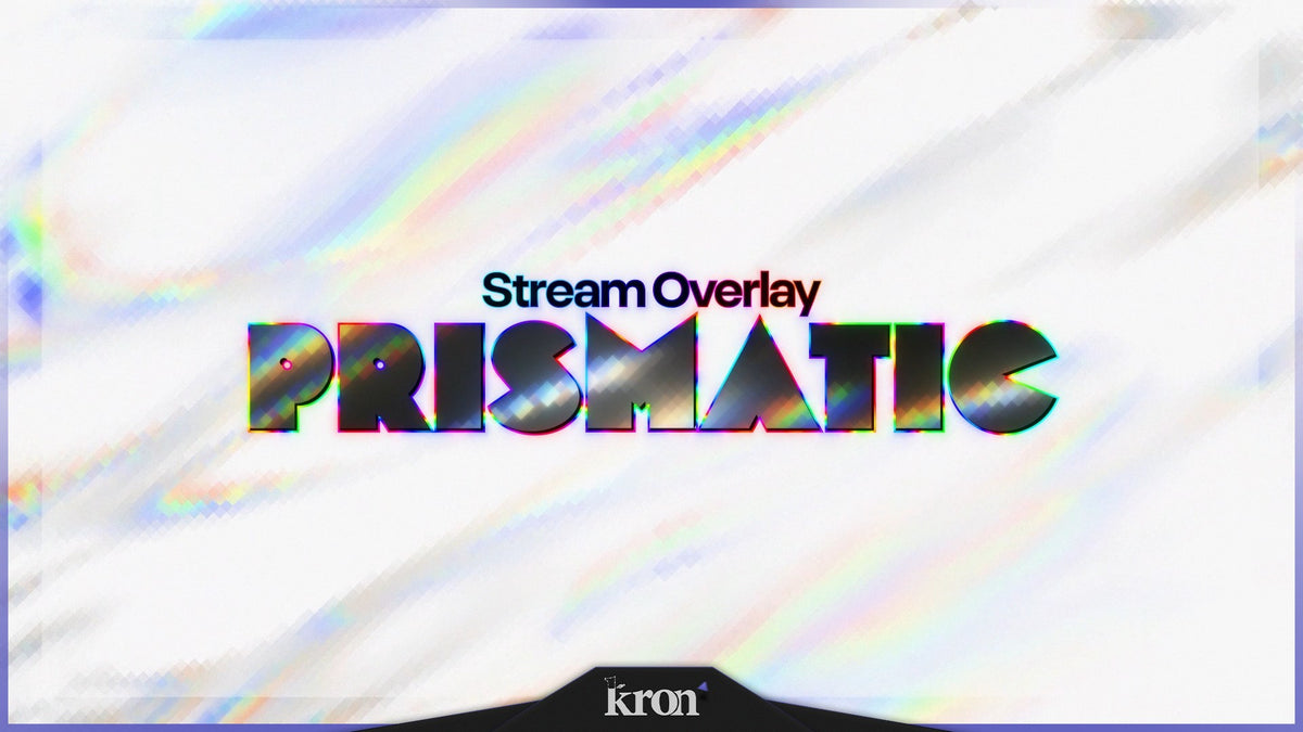 Prismatic Stream Overlay